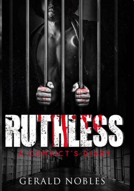 Ruthless: A convict's diary