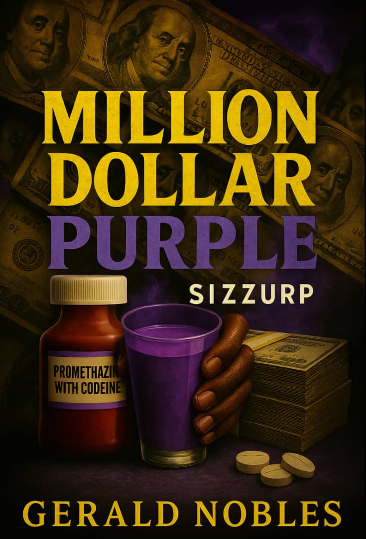 MILLION DOLLAR PURPLE SIZZURP